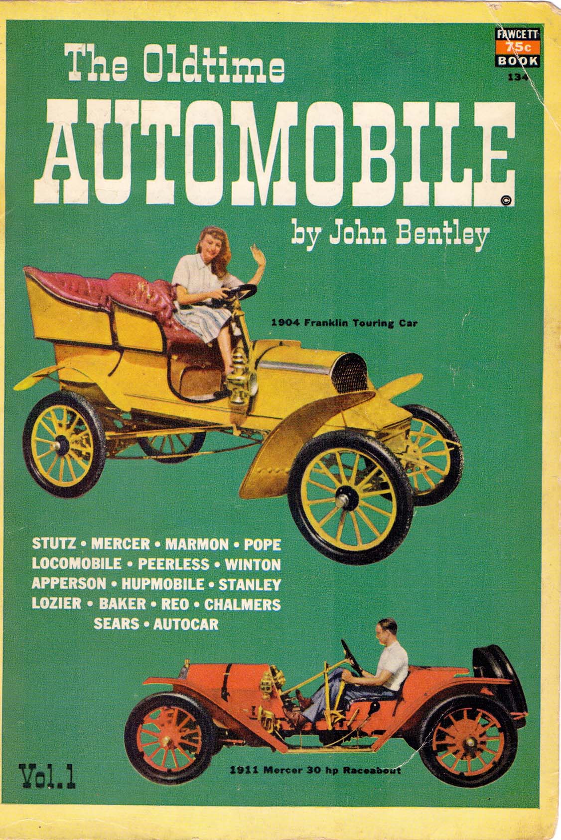 The Oldtime Automobile by John Bentley Vol1